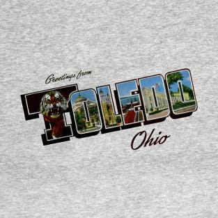 Greetings from Toledo Ohio T-Shirt